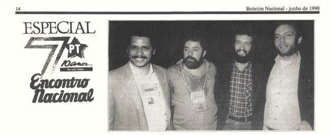 Il mio primo incontro con Lula. San Bernardo do Campo, San Paolo, 1990: 7° Incontro nazionale del PT del Brasile.